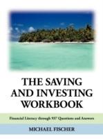 The Saving and Investing Workbook: Financial Literacy Through 937 Questions and Answers.