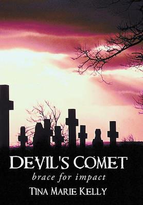 Devil's Comet: Brace for Impact - Tina Marie Kelly - cover