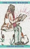The Story Weaver - Sarah Mellor - cover