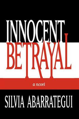 Innocent Betrayal - Silvia Abarrategui - cover