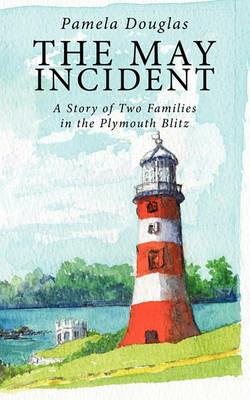 The May Incident - Pamela Douglas - cover