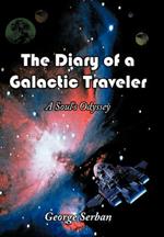 The Diary of a Galactic Traveler: A Soul's Odyssey