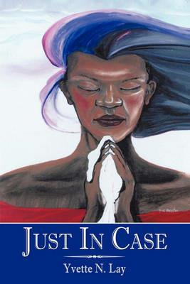 Just in Case - Yvette N. Lay - cover