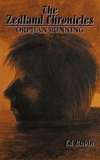 The Zedland Chronicles: Orphan Running - Ed Rubin - cover
