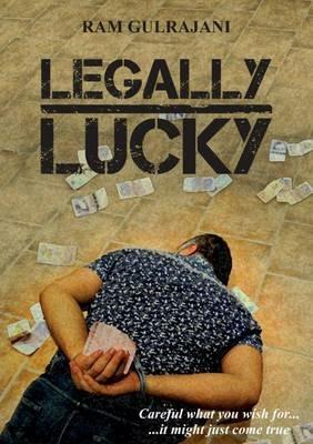 Legally Lucky - Ram Gulrajani - cover