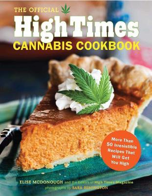 Official High Times Cannabis Cookbook - Editors of High Times Magazine - cover