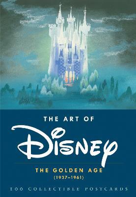 The Art of Disney: The Golden Age (1937-1961): 100 Collectible Postcards - cover