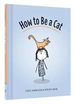 How to Be a Cat