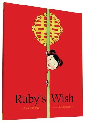 Ruby's Wish - Shirin Yim Bridges - cover
