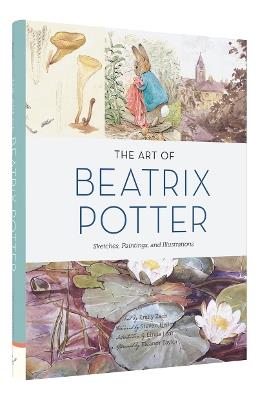 The Art of Beatrix Potter: Sketches, Paintings, and Illustrations - Steven Heller,Linda Lear - cover