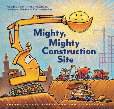 Mighty, Mighty Construction Site - Sherri Duskey Rinker - cover