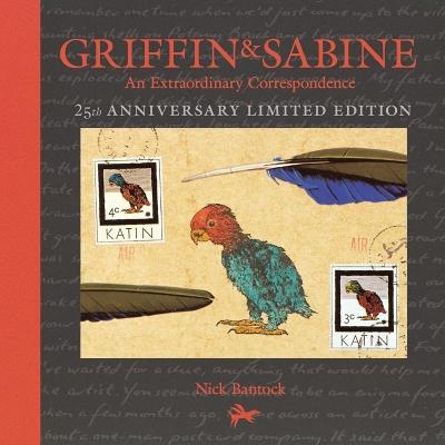 Griffin and Sabine 25th Anniversary Edition: An Extraordinary Correspondence - Nick Bantock - cover