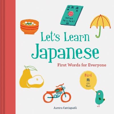 Let's Learn Japanese: First Words for Everyone - Aurora Cacciapuoti - cover