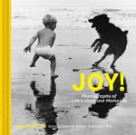 Joy!: Photographs of Life’s Happiest Moments