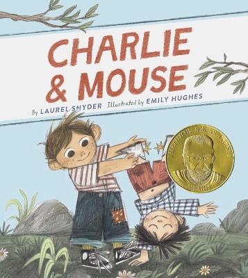 Charlie & Mouse: Book 1 - Laurel Snyder - cover