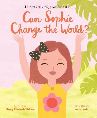 Can Sophie Change the World? - Elizabeth Wallace Nancy - cover