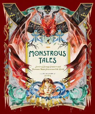 Monstrous Tales: Stories of Strange Creatures and Fearsome Beasts from around the World - cover
