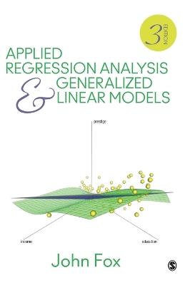Applied Regression Analysis and Generalized Linear Models - John Fox - cover