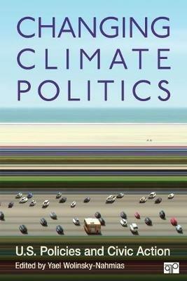 Changing Climate Politics: U.S. Policies and Civic Action - cover