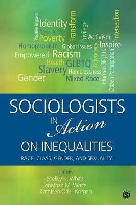 Sociologists in Action on Inequalities: Race, Class, Gender,  and Sexuality - cover