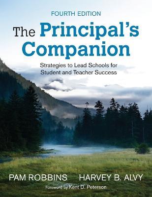 The Principal's Companion: Strategies to Lead Schools for Student and Teacher Success - cover