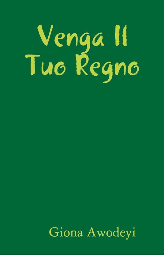Venga Il Tuo Regno - Jonah Awodeyi - ebook
