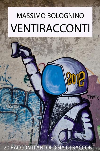 20 Racconti - Massimo Bolognino - ebook