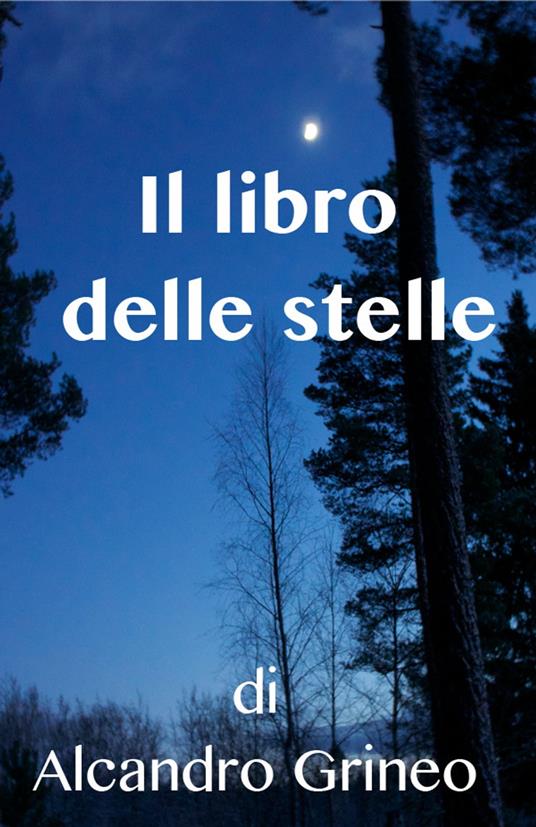 Il Libro Delle Stelle - Alcandro Grineo - ebook