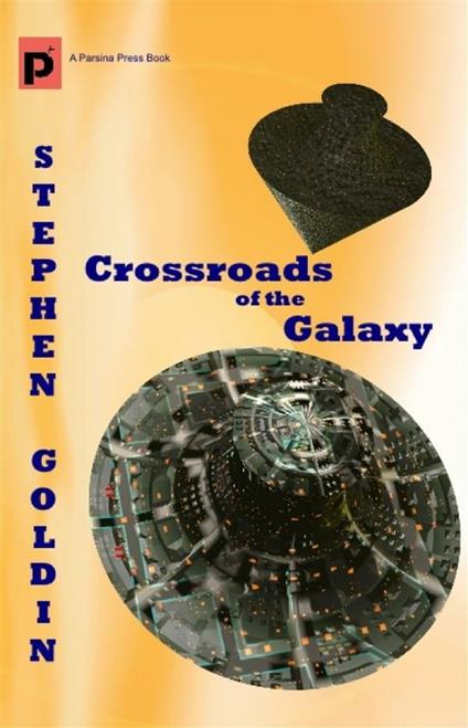 Crossroads of the Galaxy - Stephen Goldin - ebook