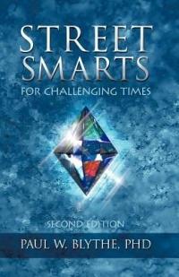 Street Smarts for Challenging Times: Second Edition - Paul W Blythe - cover