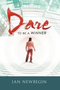 Dare to Be a Winner - Ian Newbegin - cover