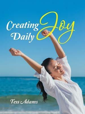 Creating Joy Daily - Tess Adams - cover