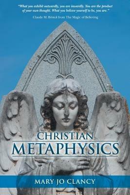 Christian Metaphysics - Mary Jo Clancy - cover