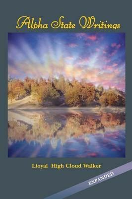 Alpha State Writings - Lloyal High Cloud Walker - cover