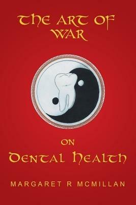 The Art of War on Dental Health - Margaret McMillan - cover