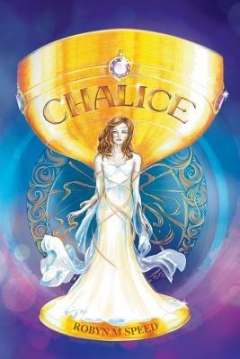 Chalice - Robyn M Speed - cover