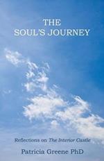 The Soul's Journey: Reflections on The Interior Castle