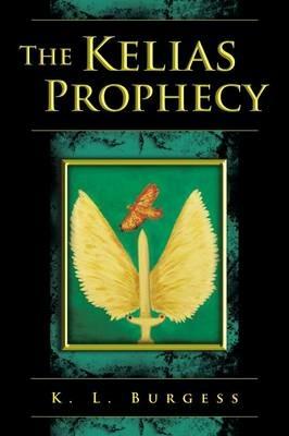 The Kelias Prophecy - K L Burgess - cover