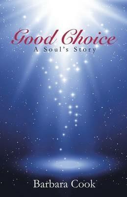 Good Choice: A Soul's Story - Barbara Cook - cover