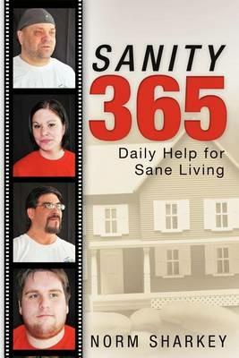 Sanity 365: Daily Help for Sane Living - Norm Sharkey - cover