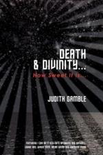 Death & Divinity...: How Sweet It Is...