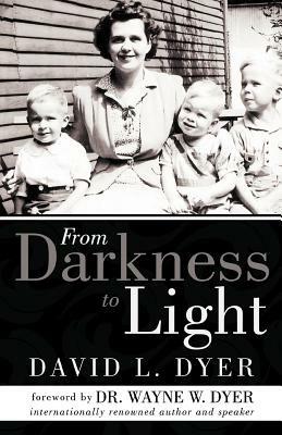 From Darkness to Light - David L Dyer - cover