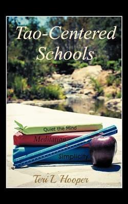 Tao-Centered Schools - Teri L Hooper - cover