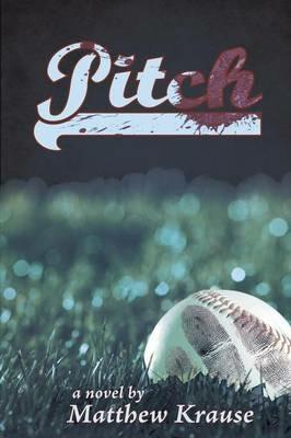 Pitch - Matthew Krause - cover