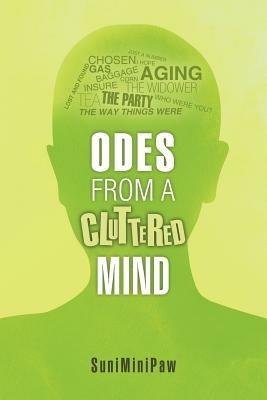 Odes from a Cluttered Mind - Suniminipaw - cover