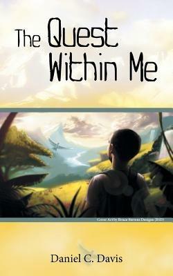 The Quest Within Me - Daniel C Davis - cover