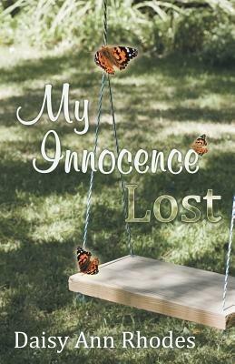 My Innocence Lost - Daisy Ann Rhodes - cover