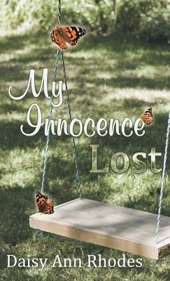 My Innocence Lost - Daisy Ann Rhodes - cover