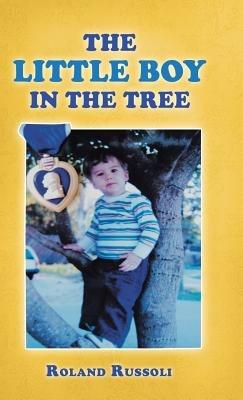 The Little Boy in the Tree - Roland Russoli - cover