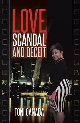 Love, Scandal, and Deceit - Toni Canada - cover
